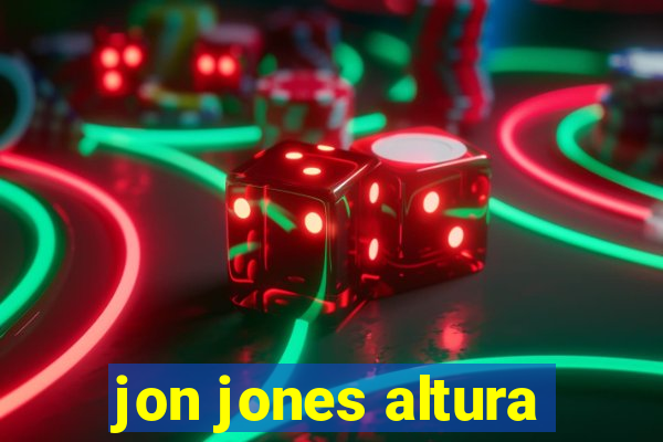 jon jones altura